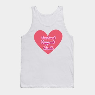 Emotional Support Kindle Pink - Text On Full Heart Tank Top